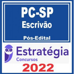 PC SP (Escrivão) Pós Edital – Estratégia 2022