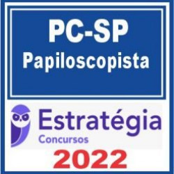 PC SP (Papiloscopista Policial) Estratégia 2022