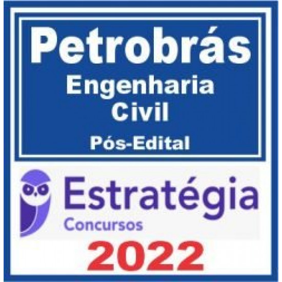 PETROBRAS (Engenharia Civil) Pacote - 2021 (Pós-Edital)