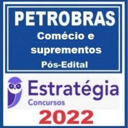 PETROBRAS (Comércio e Suprimento) Pacote - 2021 (Pós-Edital)