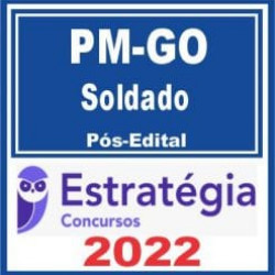 PM GO (Soldado) Pós Edital – Estratégia 2022