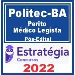 POLITEC BA (Perito – Médico Legista) Pós Edital – Estratégia 2022