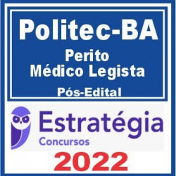 POLITEC BA (Perito – Médico Legista) Pós Edital – Estratégia 2022