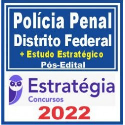 Polícia Penal DF (Agepen DF – Policial Penal + Passo) Pós Edital – Estratégia 2022