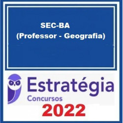 SEC-BA (Professor - Geografia) Pacote - 2022 (Pós-Edital) - Estratégia Concursos
