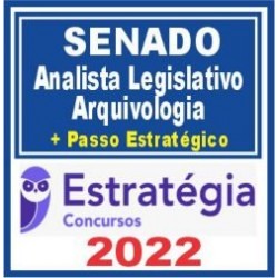 Senado (Analista – Arquivologia + Passo) Estratégia 2022