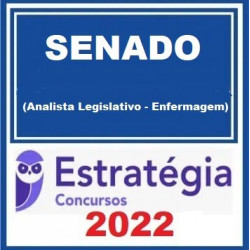 Senado Federal (Analista Legislativo - Enfermagem) Pacote - 2022 (Pós-Edital) - Estratégia Concursos