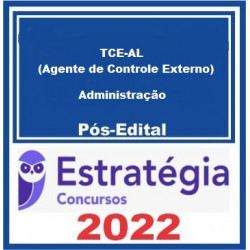 TCE-AL (Agente de Controle Externo - Administração) Pacote - 2022 (Pós-Edital) - Estratégia Concursos