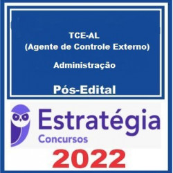TCE-AL (Agente de Controle Externo - Administração) Pacote - 2022 (Pós-Edital) - Estratégia Concursos