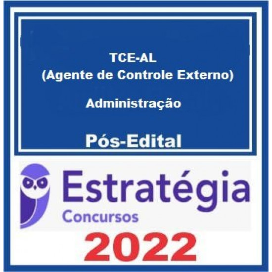 TCE-AL (Agente de Controle Externo - Administração) Pacote - 2022 (Pós-Edital) - Estratégia Concursos