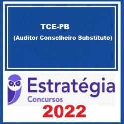 TCE-PB (Auditor Conselheiro Substituto) Pacote - 2022 (Pós-Edital) - Estratégia Concursos