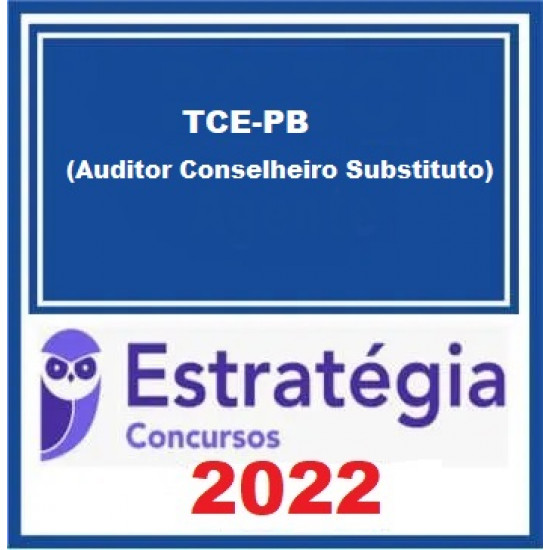 TCE-PB (Auditor Conselheiro Substituto) Pacote - 2022 (Pós-Edital) - Estratégia Concursos