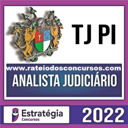TJ-PI (Analista Judiciário - Analista Administrativo) Pacote Completo - 2022 (Pós-Edital)