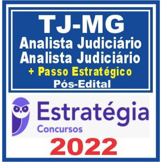 TJ MG (Analista Judiciário – Analista Judiciário + Passo Estratégico) Pós Edital – Estratégia 2022