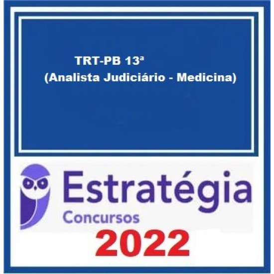 TRT-PB 13ª Região (Analista Judiciário - Medicina) Pacote - 2022 (Pós-Edital) - Estratégia Concursos