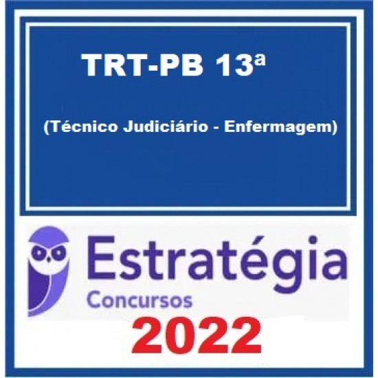 TRT-PB 13ª Região (Técnico Judiciário - Enfermagem) Pacote - 2022 (Pós-Edital) - Estratégia Concursos