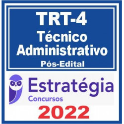 TRT 4ª Região (Técnico Judiciário – Área Administrativa) Pós Edital – Estratégia 2022 Estratégia Concursos