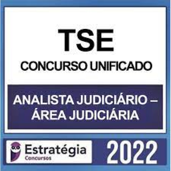 TSE - Concurso Unificado (Analista Judiciário - Área Judiciária) Pacote - 2022 (Pré-Edital) - Estratégia Concursos