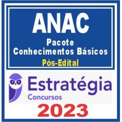 ANAC – Pacote Conhecimentos Básicos) Pós Edital – Estratégia 2023