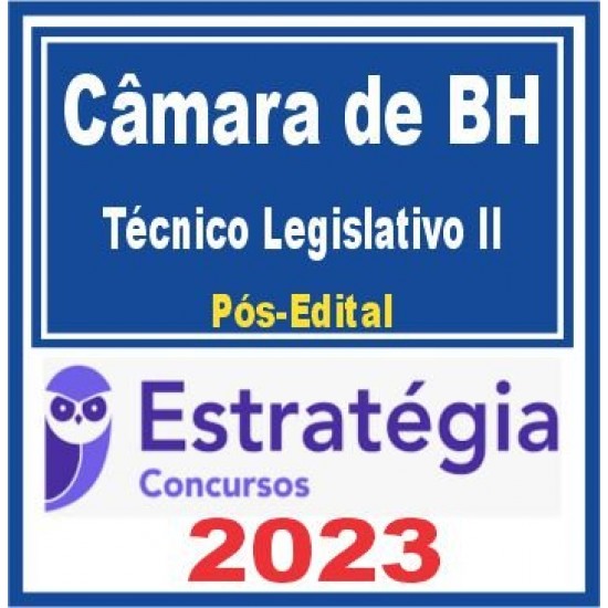 Câmara de Belo Horizonte (Técnico Legislativo II) Pós Edital – Estratégia 2023