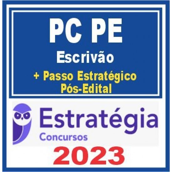 PC PE (Escrivão de Polícia + Passo) Pós Edital – Estratégia 2023