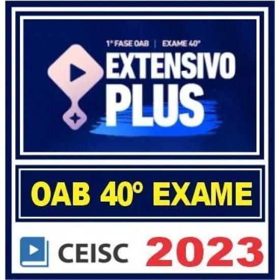 OAB 1ª FASE XL 40º EXAME (COMBO EXTENSIVO PLUS+) TEORIA + QUESTÕES 2024