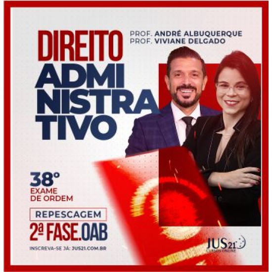 OAB 2ª Fase 38º Exame da Ordem (Administrativo) Jus21 – 2023