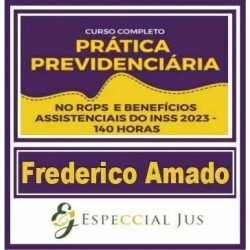 Prática Jurídica (Previdenciária no RGPS – Prof. Frederico Amado) Especcial Jus 2023