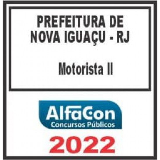 PREFEITURA DE NOVA IGUAÇU RJ (MOTORISTA II) ALFACON 2022