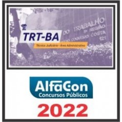 TRT 5ª REGIÃO (TÉCNICO JUDICIÁRIO ÁREA ADMINISTRATIVA) ALFACON 2022