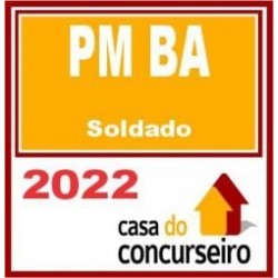 PM BA – Soldado – CASA 2022