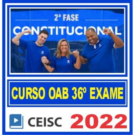 OAB 2ª Fase XXXVI (Direito Constitucional) Ceisc 2022