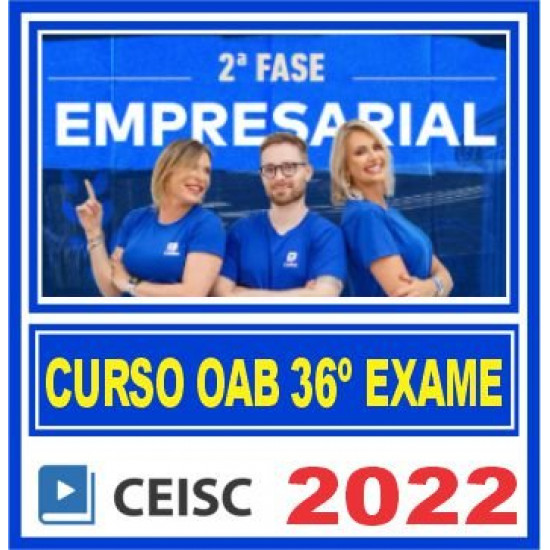 OAB 2ª Fase XXXVI (Direito Empresarial) Ceisc 2022