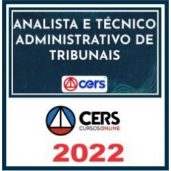 Analista e Técnico Administrativo de Tribunais – Cers 2022