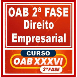 OAB 2ª Fase XXXVI (Direito Empresarial) Cers 2022