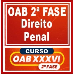 OAB 2ª Fase XXXVI (Direito Penal) Cers 2022