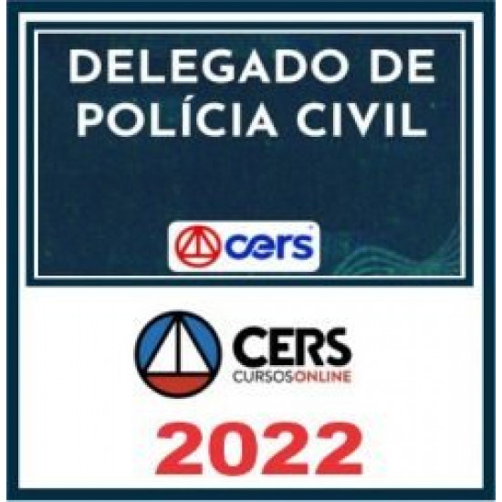 Delegado Civil – Cers 2022