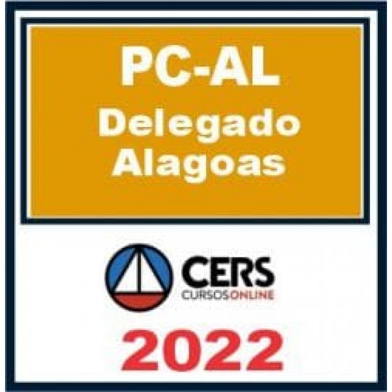 PC AL (Delegado) Reta Final – Cers 2022