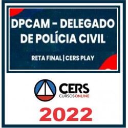 PC AM (Delegado) Pós Edital – Cers 2022