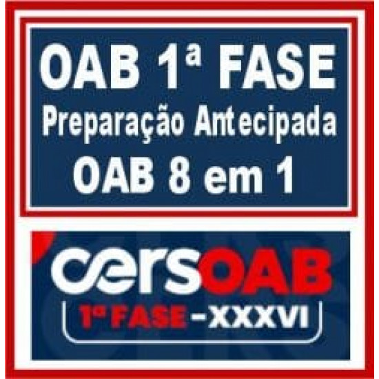 OAB 1ª Fase XXXVI (Preparação Antecipada 8 em 1) Cers 2022