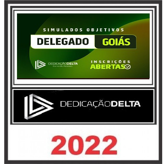 SIMULADOS OBJETIVOS DELEGADO GOIÁS - DEDICAÇÃO DELTA PC GO - PÓS EDITAL