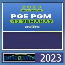 NOVO REGULAR PGE PGM - 45 SEMANAS - PONTO A PONTO 2023