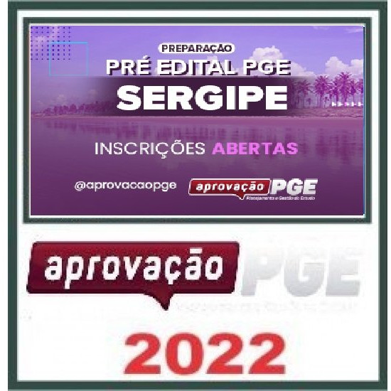 PREPARAÇÃO PRÉ EDITAL PGE SERGIPE APROVAÇÃO PGE