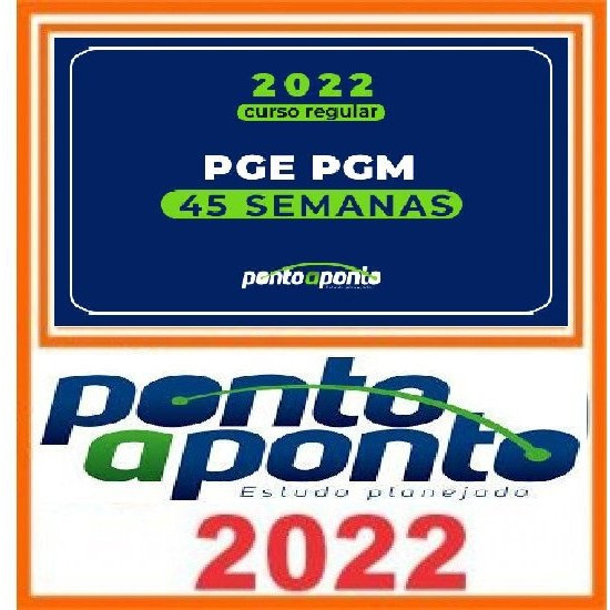 NOVO REGULAR PGE PGM - 45 semanas Ponto a Ponto