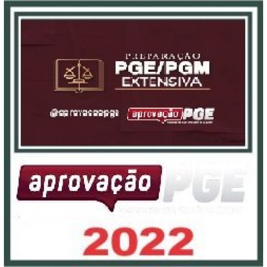 PREPARAÇÃO PGE/PGM EXTENSIVA - APROCAÇÃO PGE