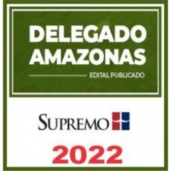 PC AM (Delegado) Pós Edital – Supremo 2022