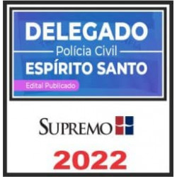 PC ES (Delegado) Pós Edital – Supremo 2022