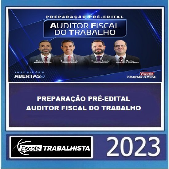 PREPARAÇÃO PRÉ-EDITAL AUDITOR FISCAL DO TRABALHO ESCOLA TRABALHISTA 2023